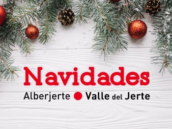 Navidades 2017-2018 en Alberjerte. Valle del Jerte